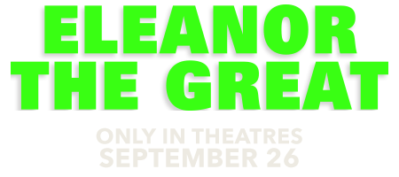 Eleanor the Great Movie